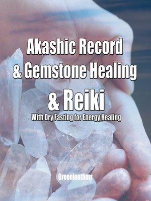 cover image of Akashic Record & Gemstone Healing & Reiki With Dry Fasting for Energy Healing